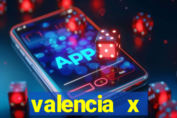 valencia x villarreal palpite